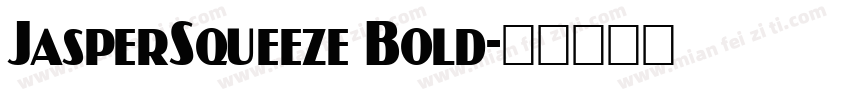 JasperSqueeze Bold字体转换